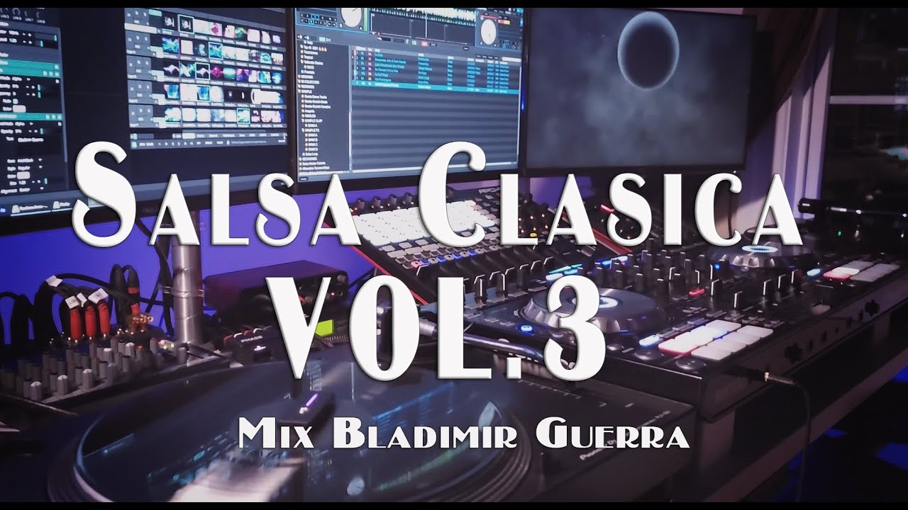 Mix Salsa Clasica VOL. 3 ꟾ  Bladimir Guerra #salsa  #salsaclasica @bladimirguerra6847