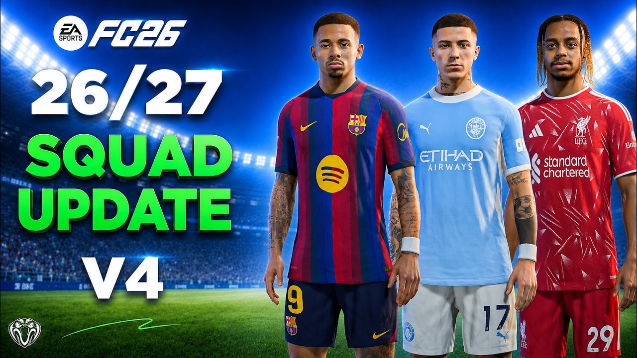 26/27 Squad Update V4 For FC 26 (FC27 Ratings - UEFA Draws - Deadline Day Transfers)