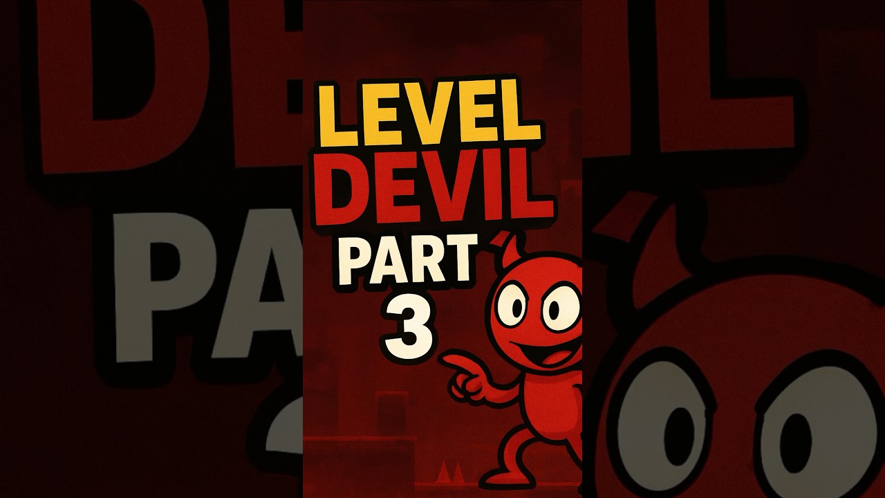 Impossible Traps?! Level Devil Part 3 Gameplay 👹