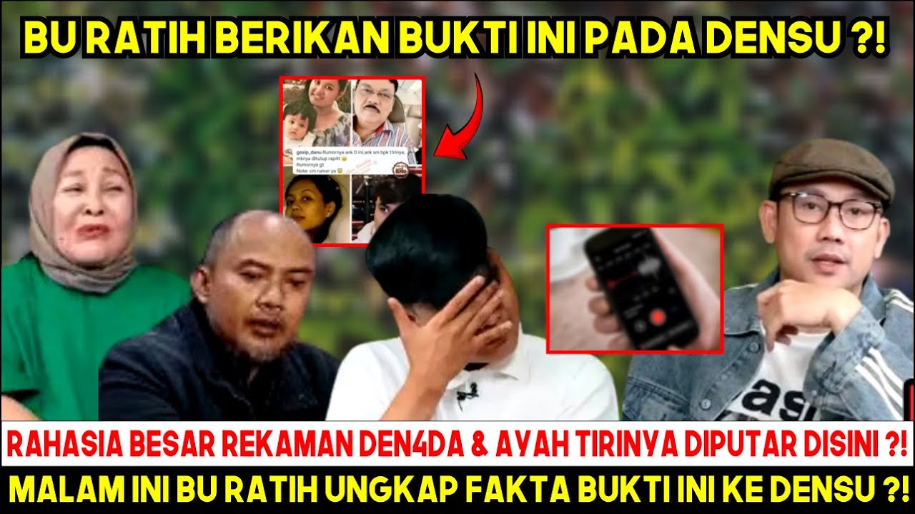 PODCAST PECAH ! BU RATIH UNGKAP AYAH TIRI DEN4DA ADALAH BAPAK RESA ?! DENSU PUTAR VIDEO SYVR DEN4DA?