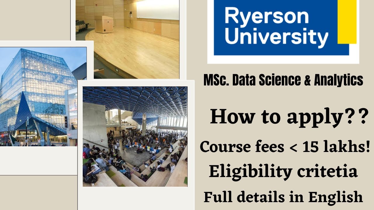 Ryerson University 🇨🇦 MSc. Data Science & Analytics, Eligibility, Fees👌👌, How to Apply, Scholarships