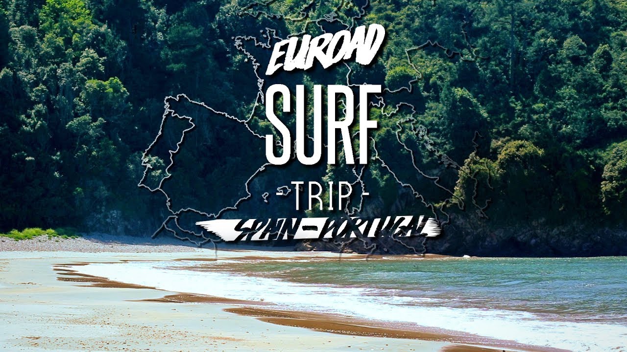 EURO SURFTRIP PART 2 -Galicia & North Portugal-