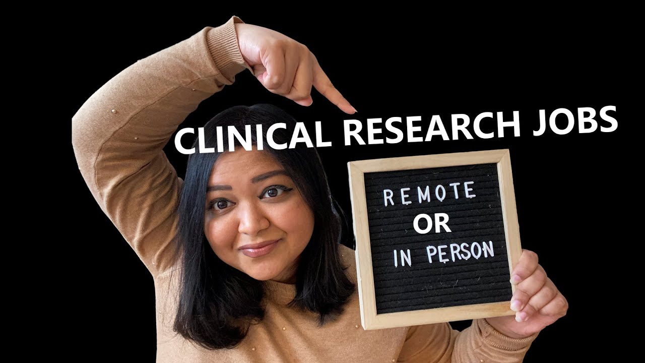 Are Clinical Research Jobs all REMOTE or IN-PERSON? I Assistant, Associate, Coordinator, Research RN
