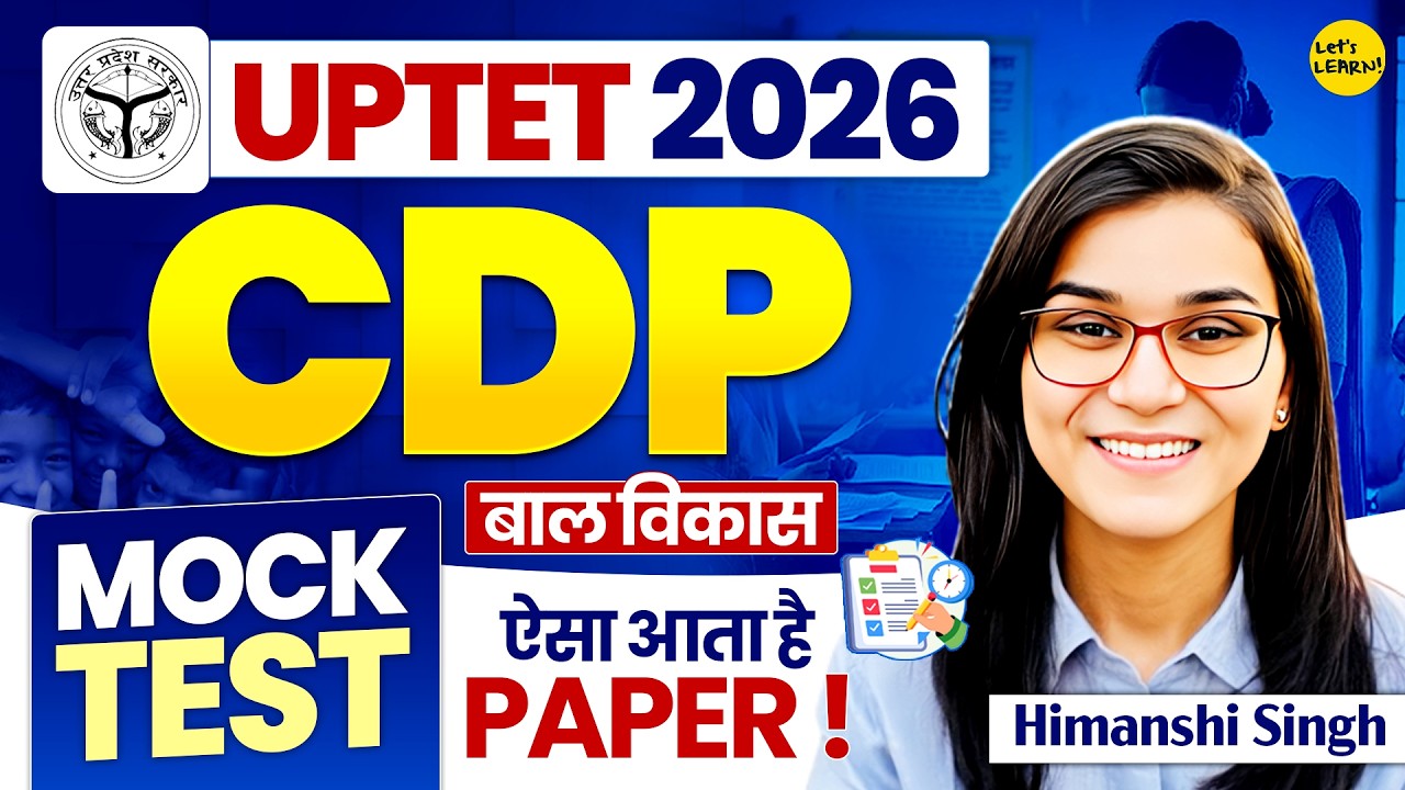UPTET July 2026 Final Mock Test by Himanshi Singh