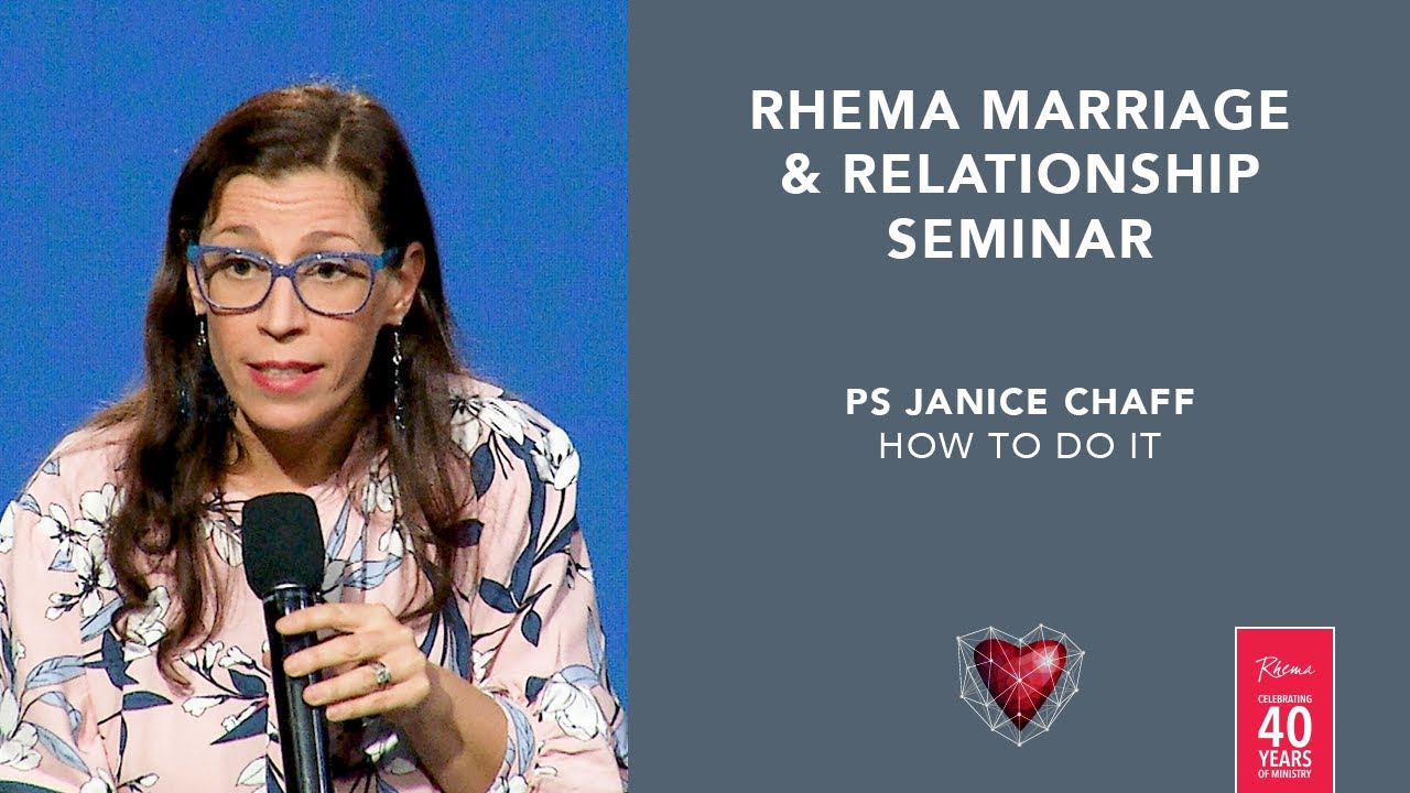 Ps Janice Chaff - How To Do It - Marriage and Relationship Seminar