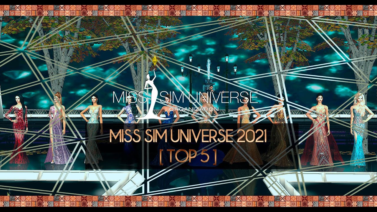 Miss Sim Universe 2021 [ Top5 ]