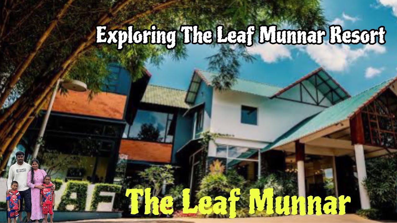 A Perfect Family Getaway in Munnar! Exploring The Leaf Munnar Resort with My Kids | Jo The Explorer