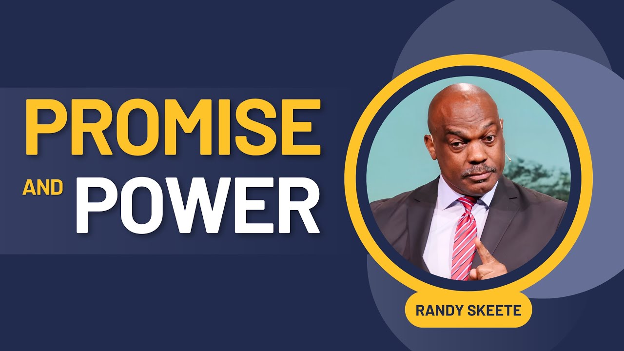 Promise and Power | Randy Skeete