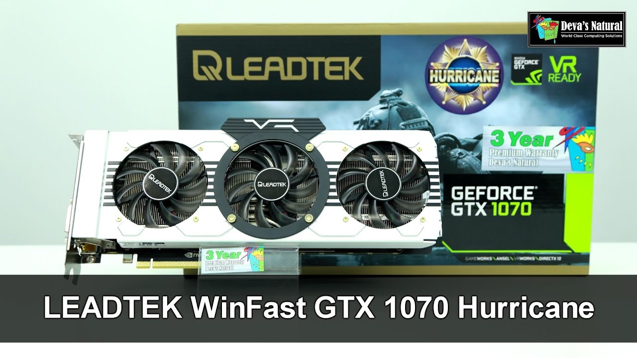 รีวิวการ์ดจอ LEADTEK WinFast GTX 1070 Hurricane