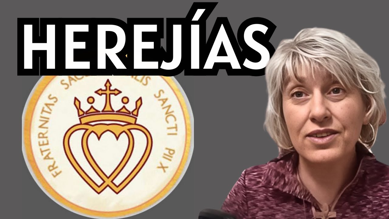 🔥HEREJÍAS FSSPX🔥Iglesia, Tradición y Misión- PARTE I