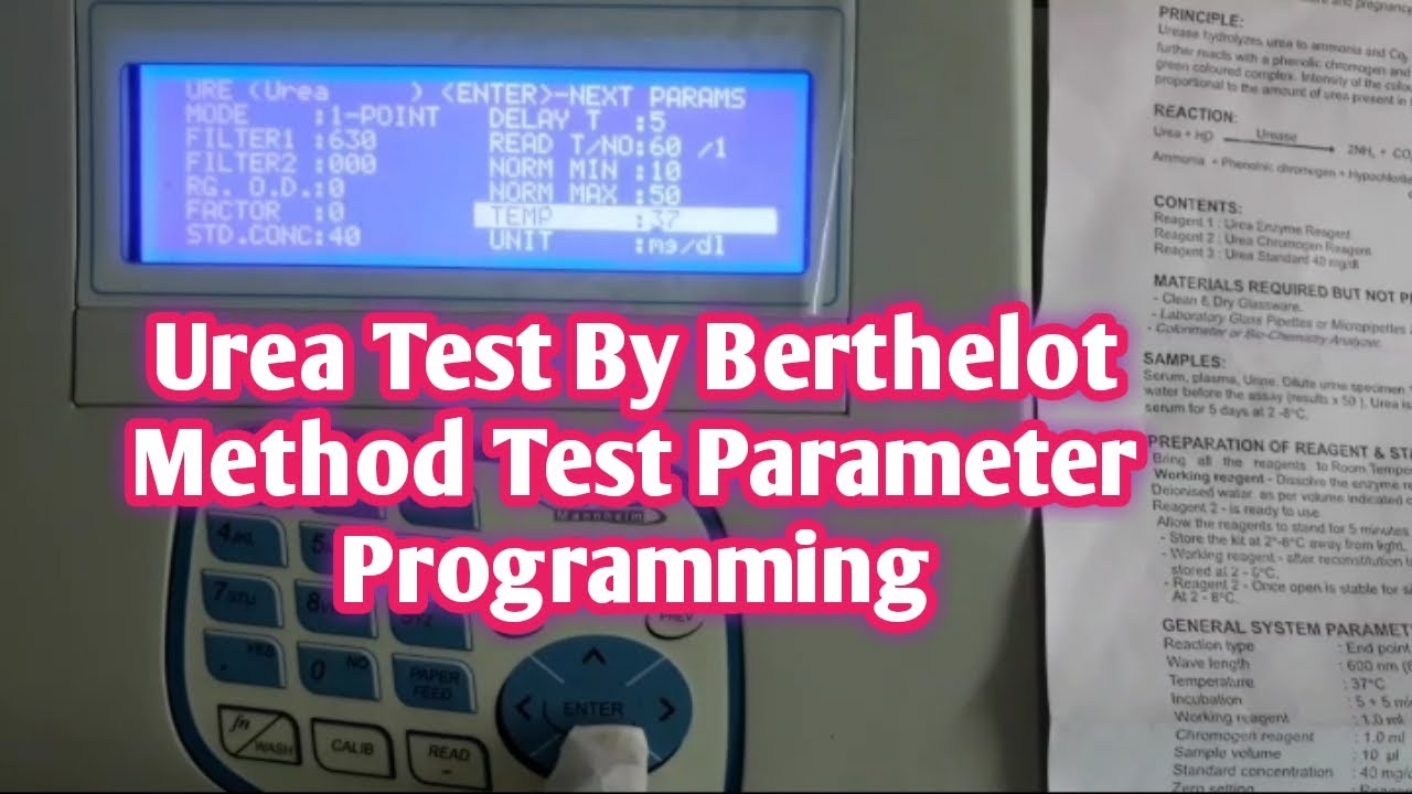 Urea Test by Berthelot Method Test Parameter Programming in Semiautomatic Biochemistry analyser