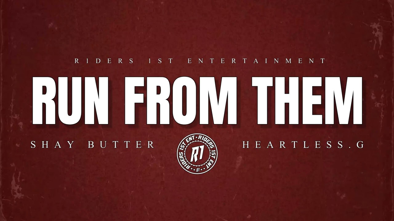 Heartless.G - Run From Them Feat. Shay Butter