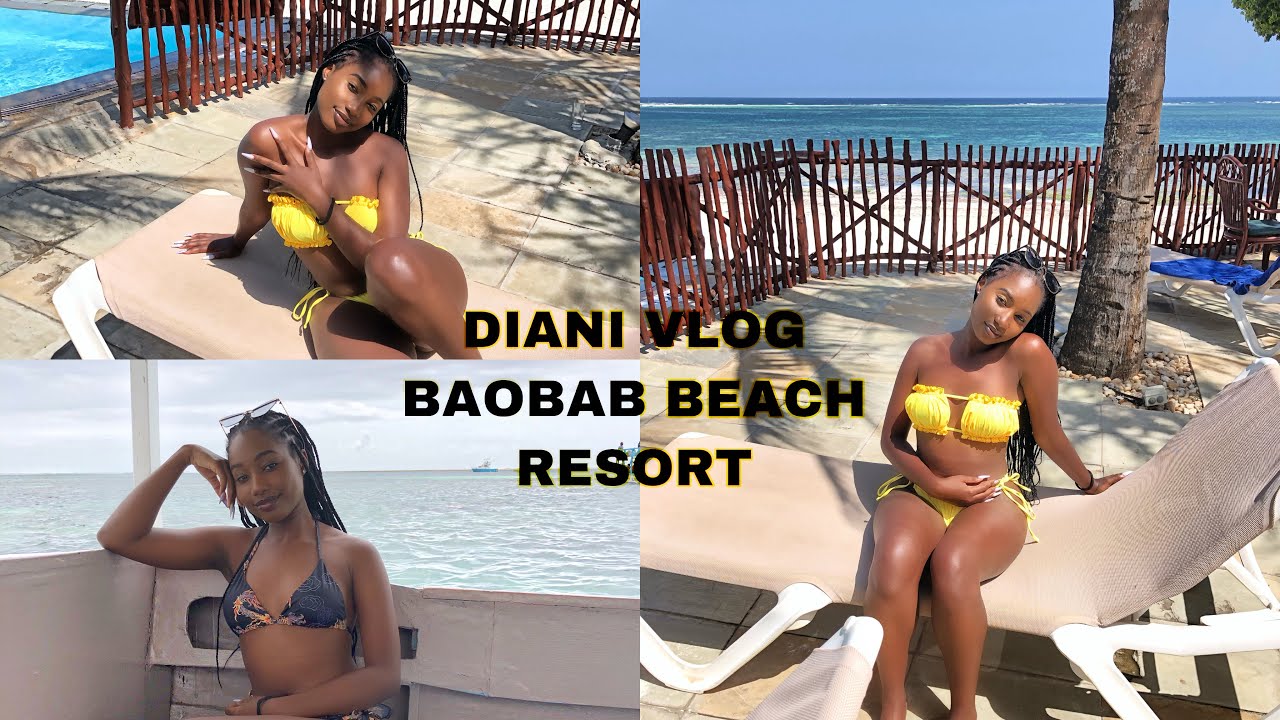 DIANI VLOG (BAOBAB BEACH RESORT) 