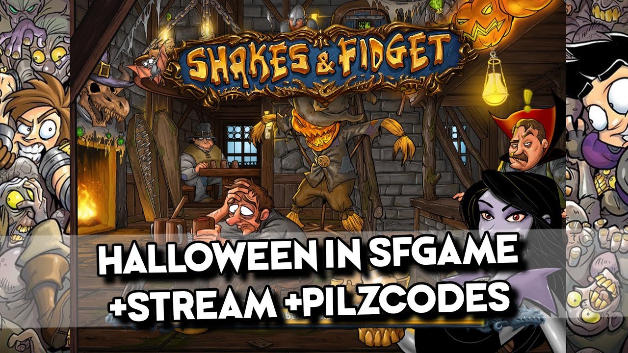 🎃 Halloween in SFgame! + Pilzcode Gewinnspiel! 🎃 Shakes & Fidget 🎃