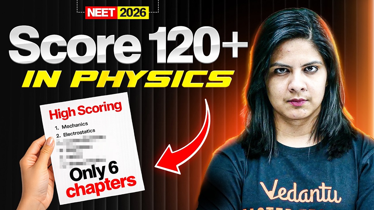 Всего 6 глав = 120+ баллов по физике на пересдаче NEET 2026! 🚨 (Безжалостная стратегия)
