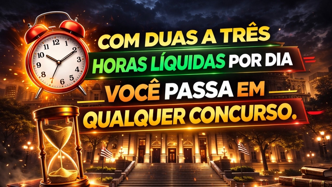 DUAS A TRÊS HORAS LÍQUIDAS POR DIA. Concurso Escrevente Técnico Judiciário interior 2026.
