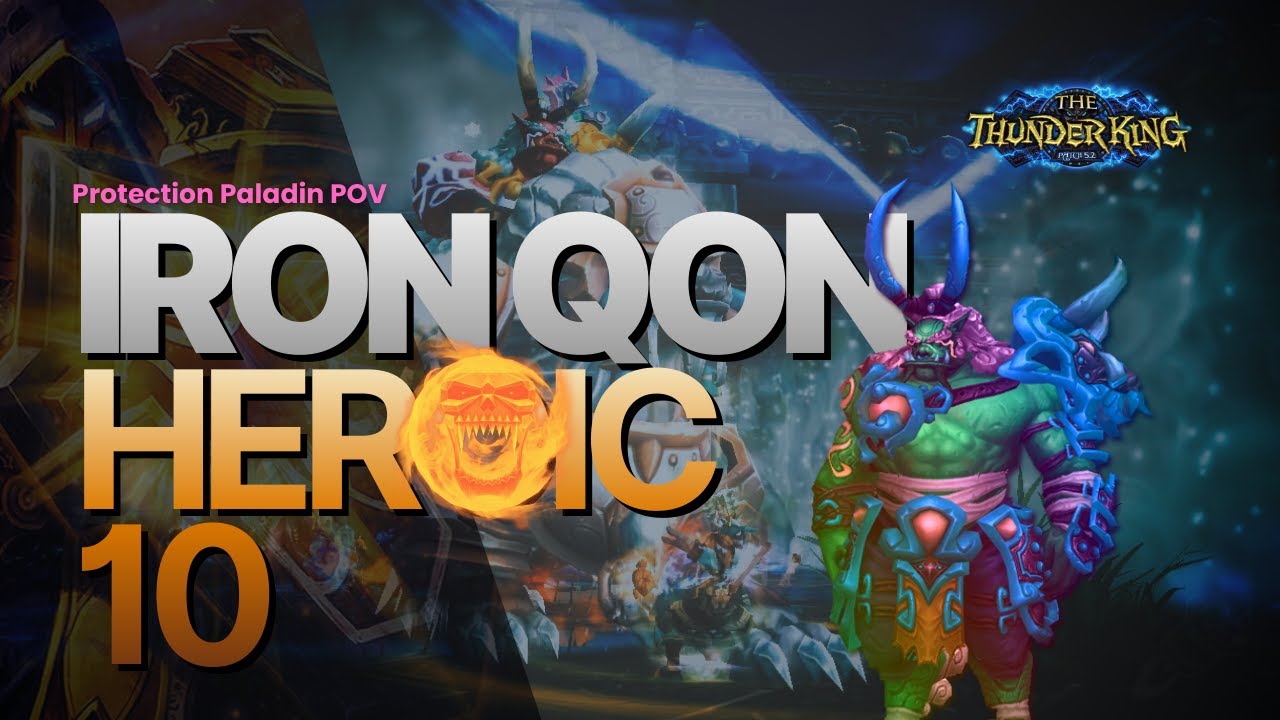 Iron Qon 10 HEROIC | Prot Pala POV | Garis Keras Guild | MoP Classic [Prog]