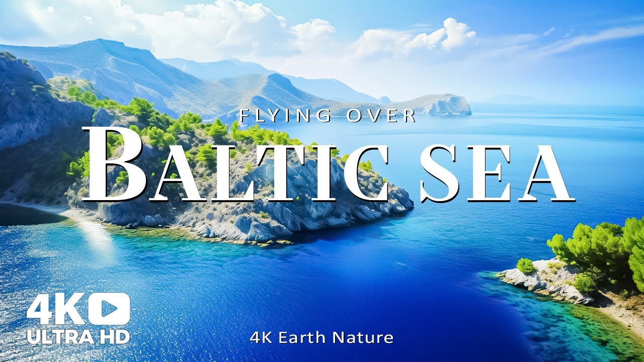 Балтийское море 4K - Природа Земля - ​​Невероятный красивый природный пейзаж с расслабляющей музыкой