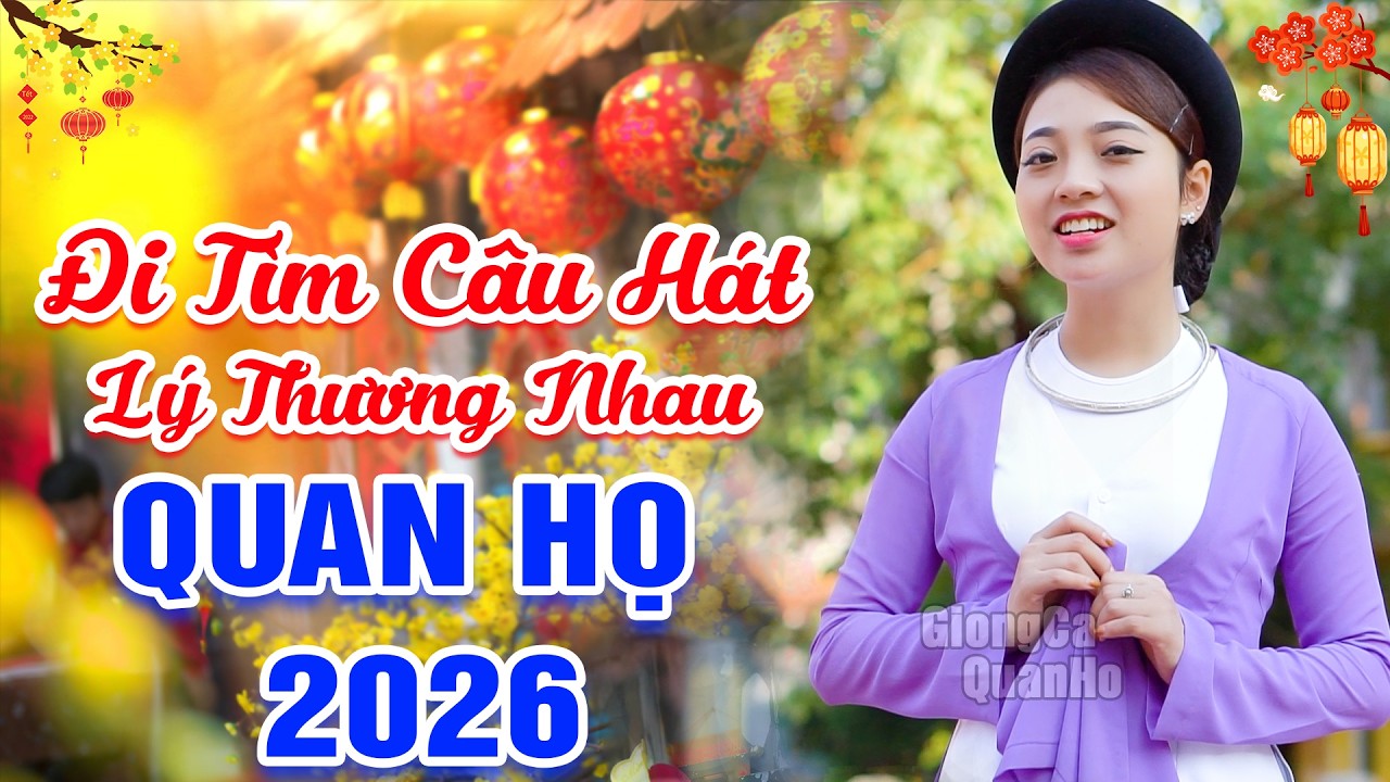 LK 46 Bài Hát Dân Ca Quan Họ Bắc Ninh Đặc Sắc Nhất 2026 ➤QUAN HỌ HAY NHẤT BẮC NINH ➤ TRIỆU NGƯỜI MÊ