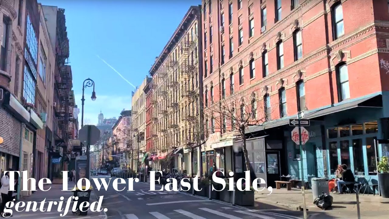 The Lower East Side, Gentrified
