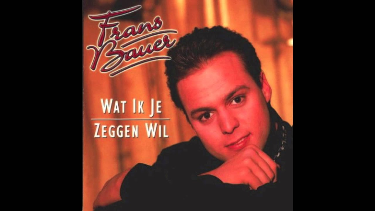 Frans Bauer Ik Pluk 'N Ster -  Wat Ik Je Zeggen Wil 1998