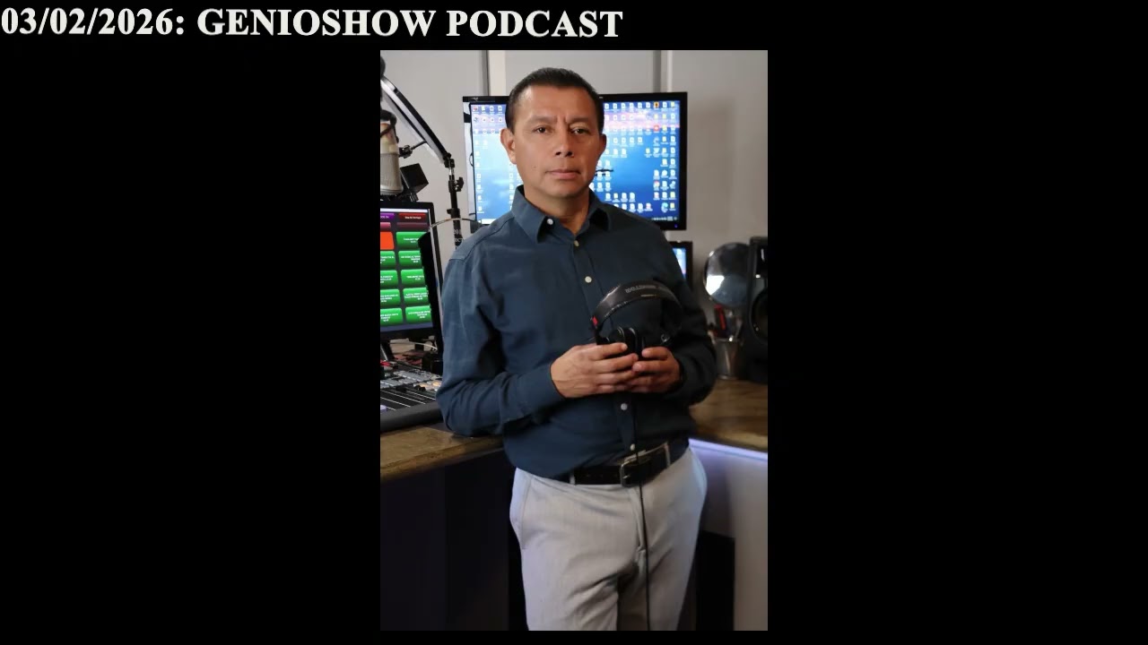 03/02/26: GenioShow Podcast