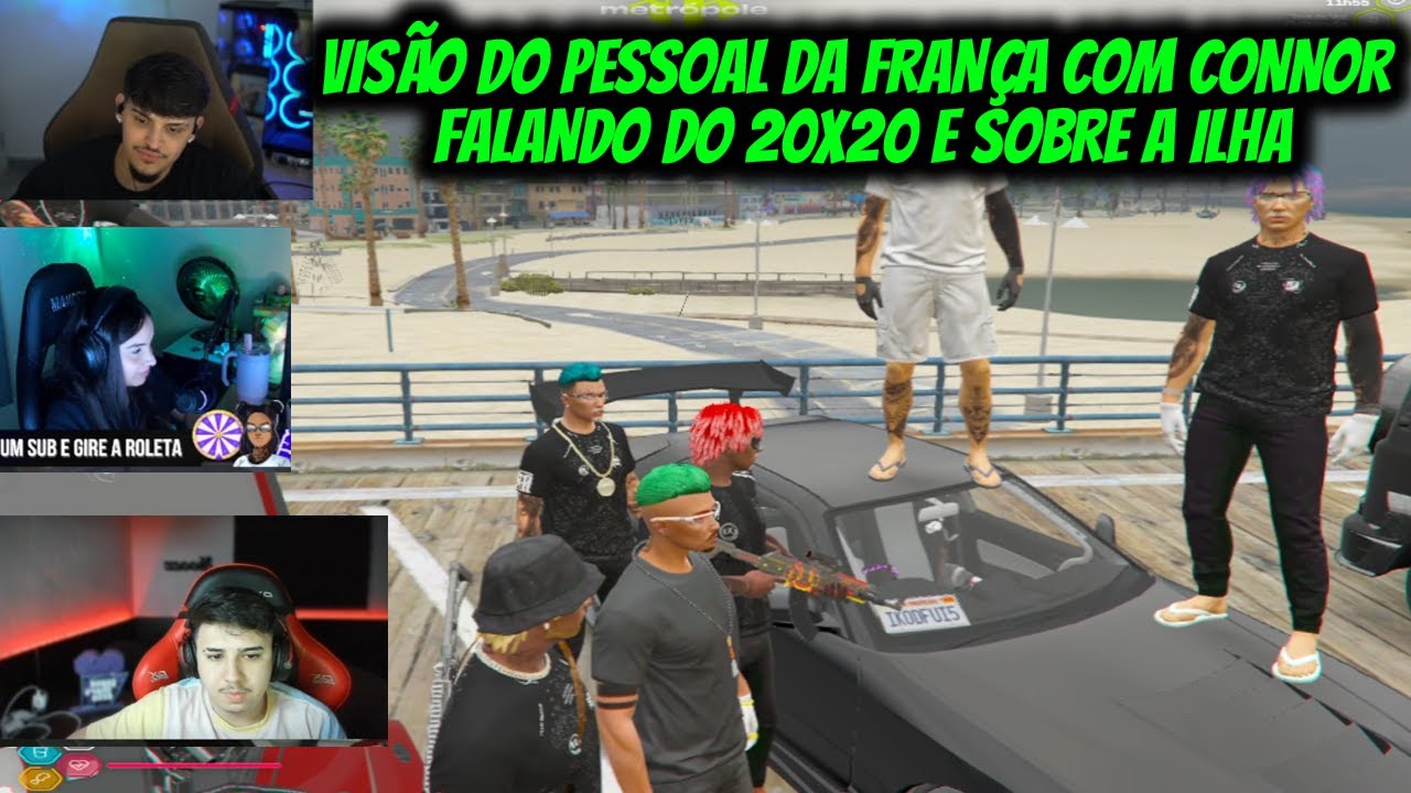 VISÃO DO PESSOAL DA FRANÇA COM  CONNOR FALANDO DO 20X20
