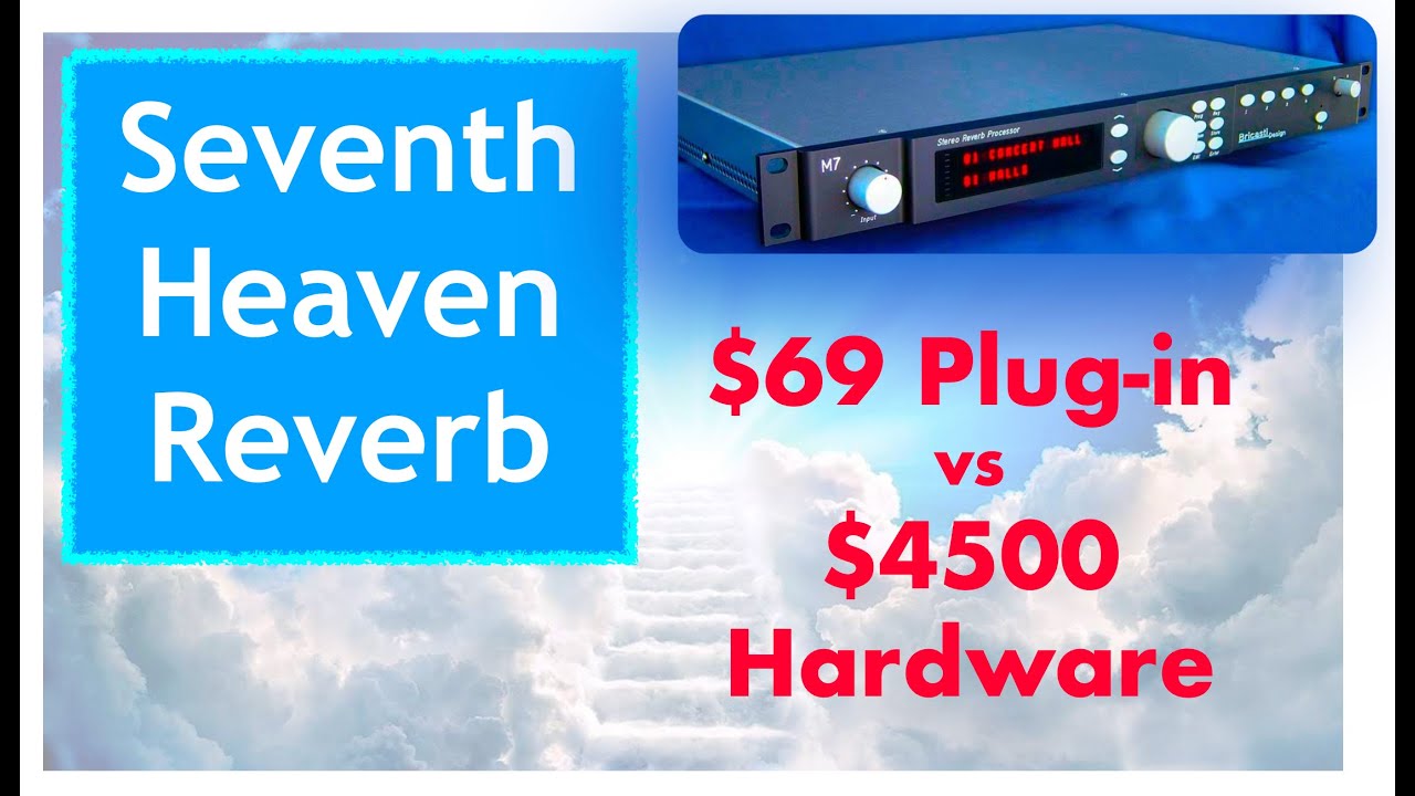LiquidSonics Seventh Heaven ($69 Plug-in vs $4500 Hardware)