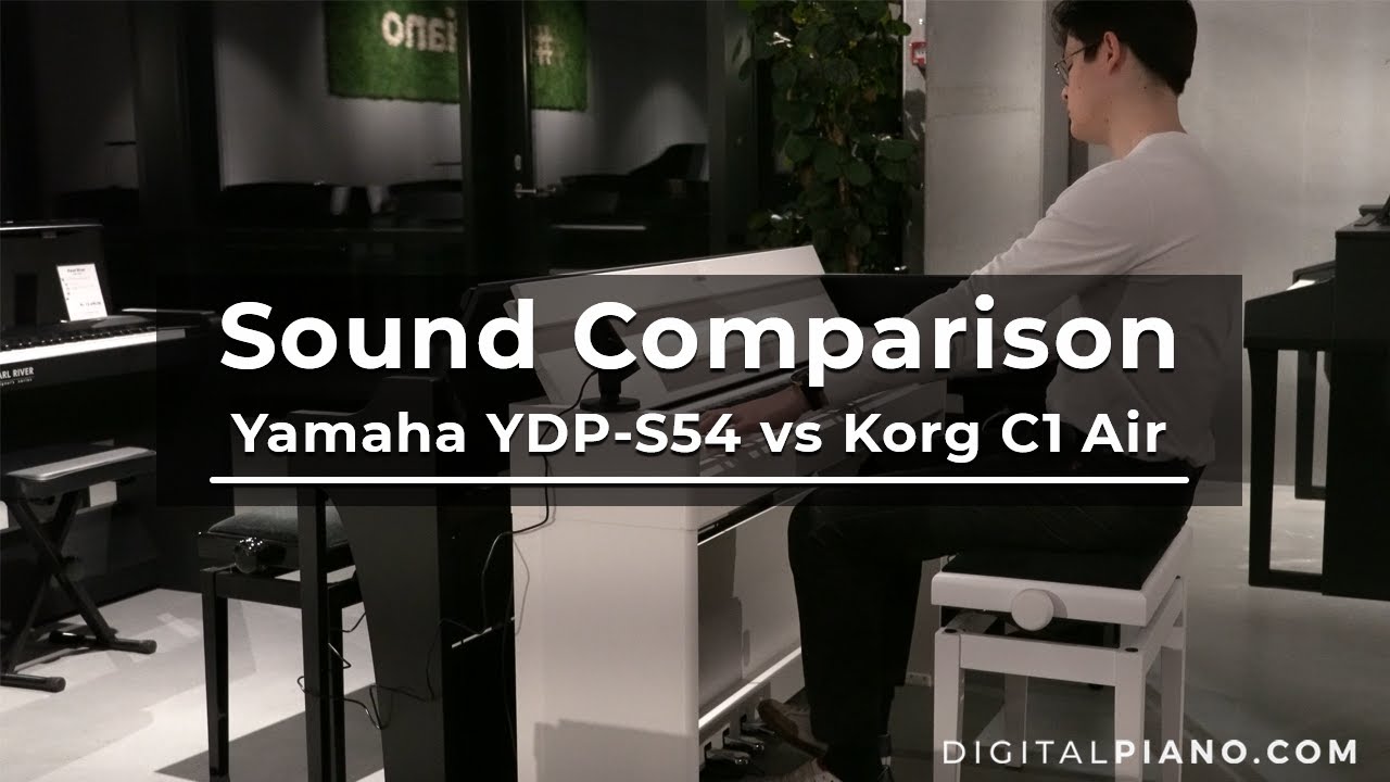 Sound Comparison Yamaha YDP-S54 vs Korg C1 Air | Digitalpiano