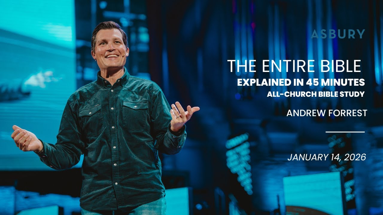 The Entire Bible Explained in 45 Minutes | All-Church Bible Study | Andrew Forrest | Asbury Church