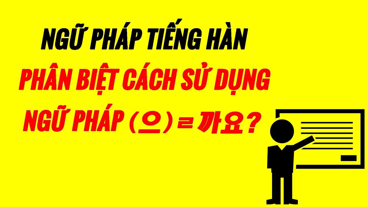 Ngữ Pháp Tiếng Hàn - Phân biệt Cách Sử Dụng Của Ngữ Pháp (으)ㄹ까요?