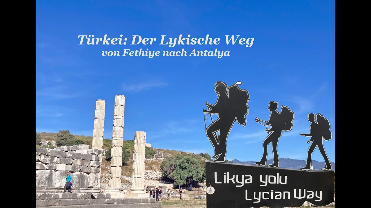 Lykischer Weg - Lycian Way - Likya yolu: Fernwanderweg in der T&uuml;rkei