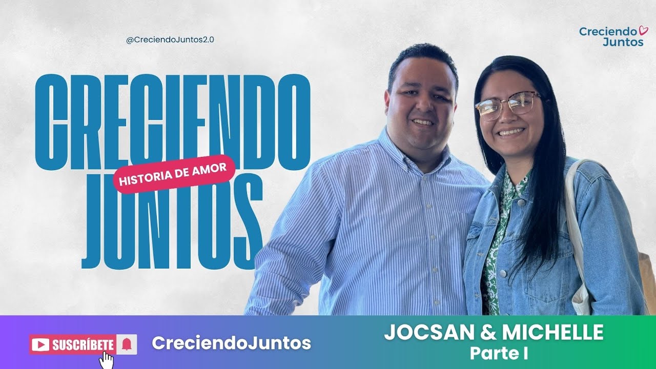 😍 Jocsan & Michelle  - Historia de Amor Parte 1  |Creciendo Juntos💞