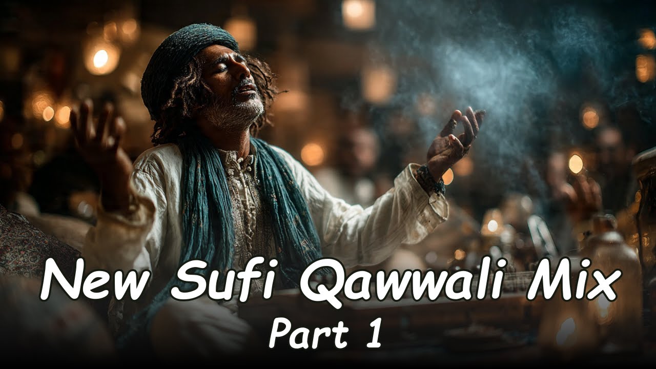 New Sufi Qawwali Mix Part 1