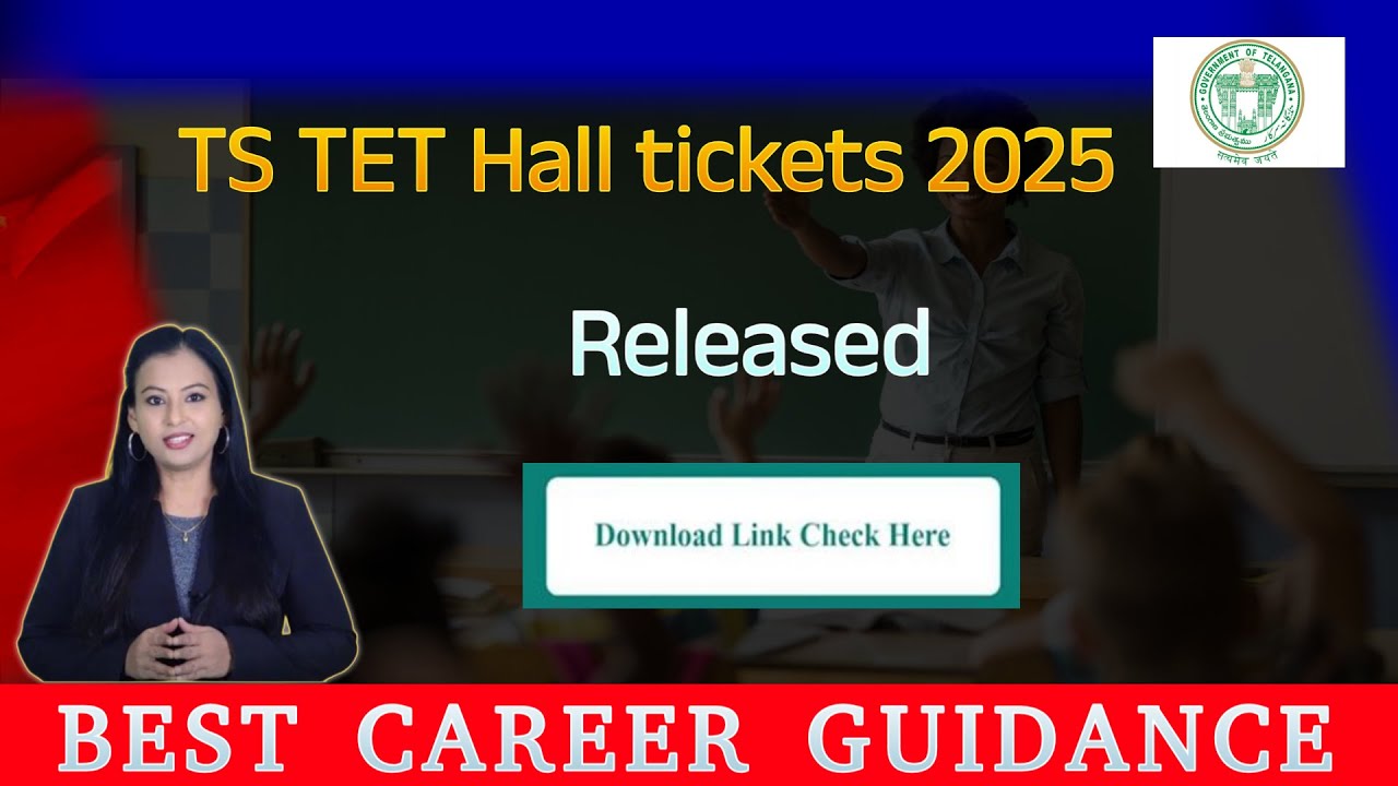TS TET Hall Ticket 2025 Released | Check How to download TET Hall Ticket