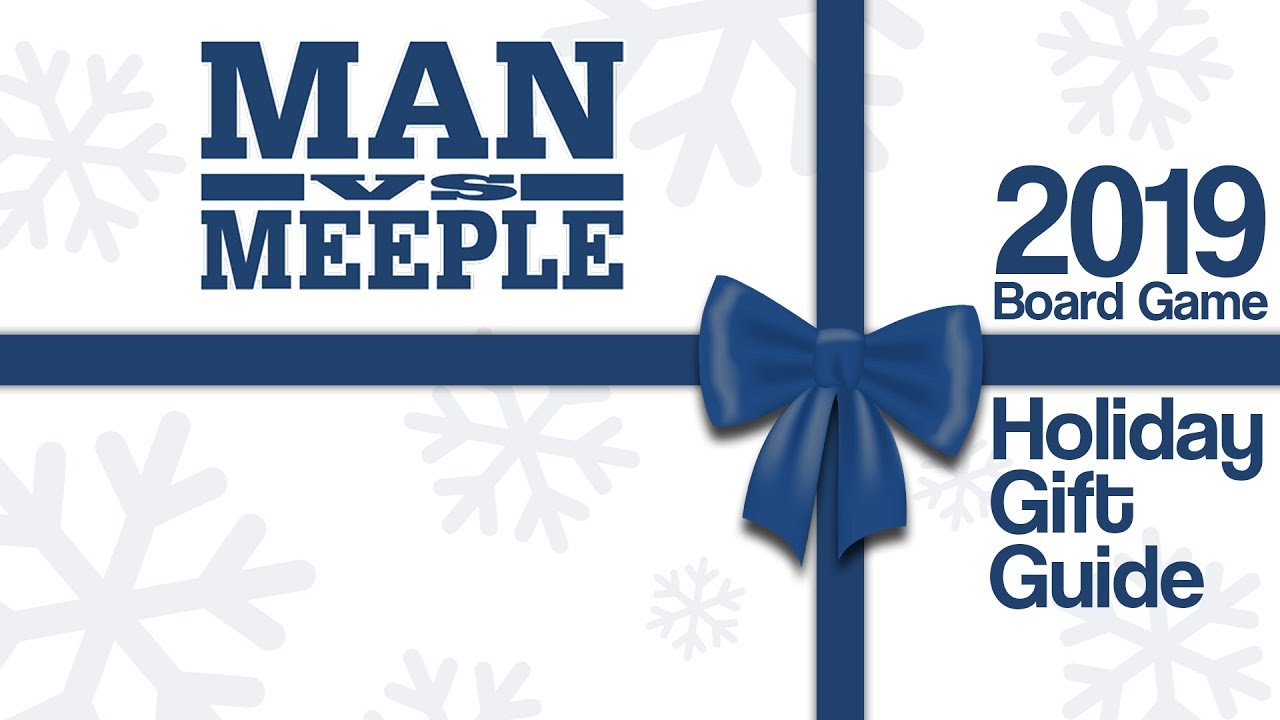 2019 Board Game Holiday Gift Guide by Man vs Meeple