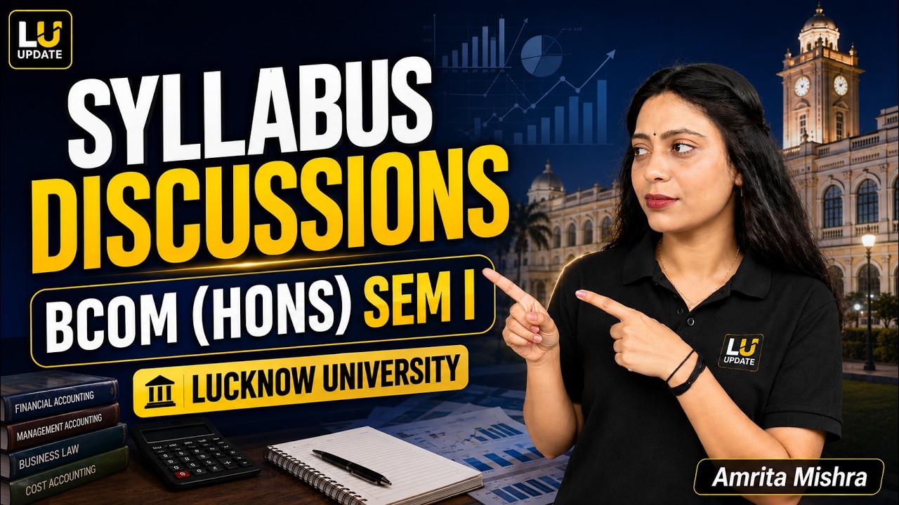 BCOM Hons Sem 1 Syllabus 2026 | Lucknow University Semester Exam 2026 | Important Topics & Unit Wise