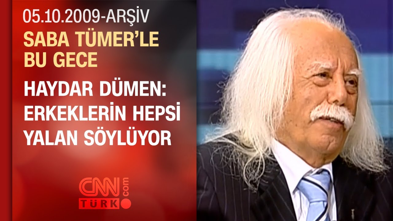 Haydar Dümen: Erkeklerde çapkınlık geni var - Saba Tümer'le Bu Gece - 05.10.2009