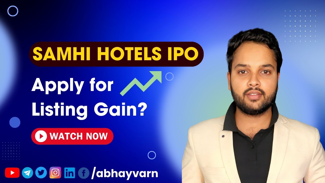 Samhi Hotels IPO Review | Samhi Hotels IPO Details | Samhi Hotels IPO GMP | Samhi IPO GMP Today