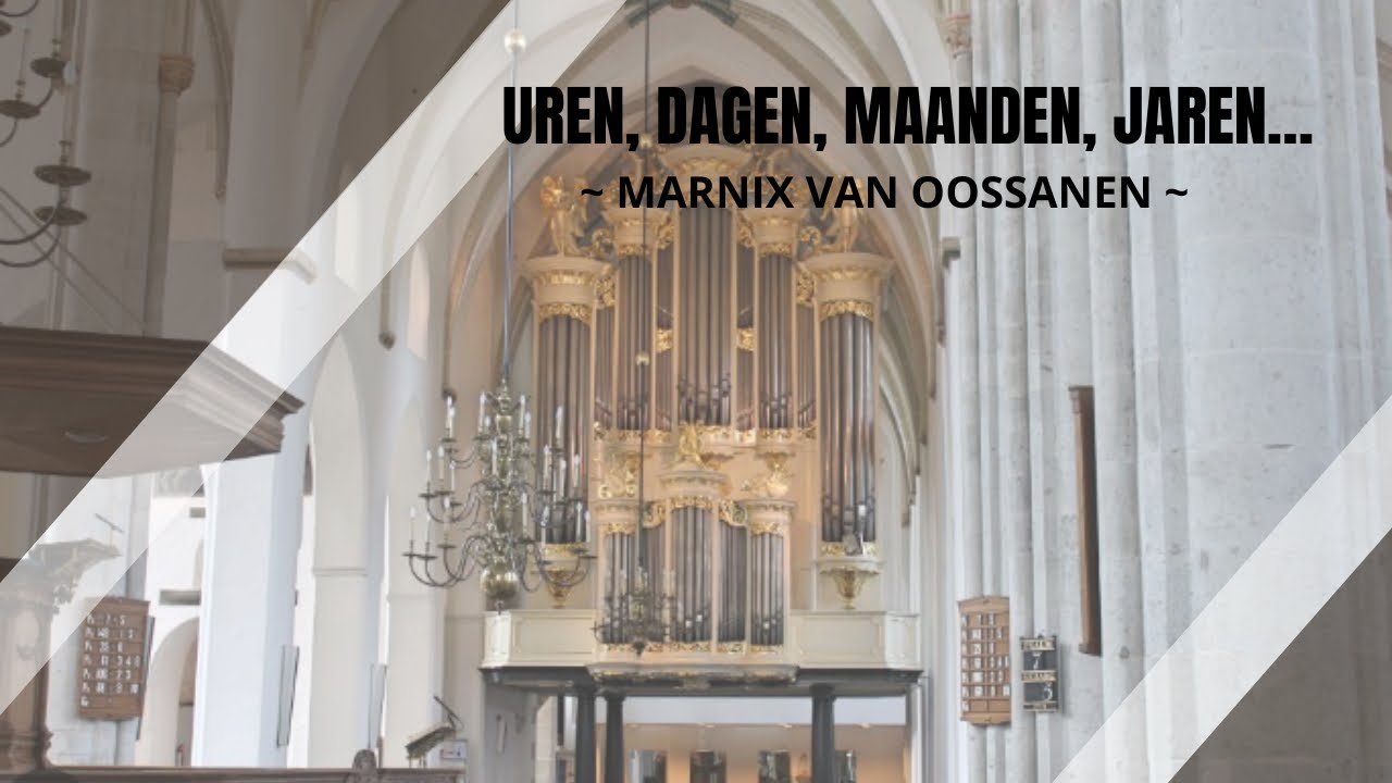 Uren, dagen, maanden, jaren! 