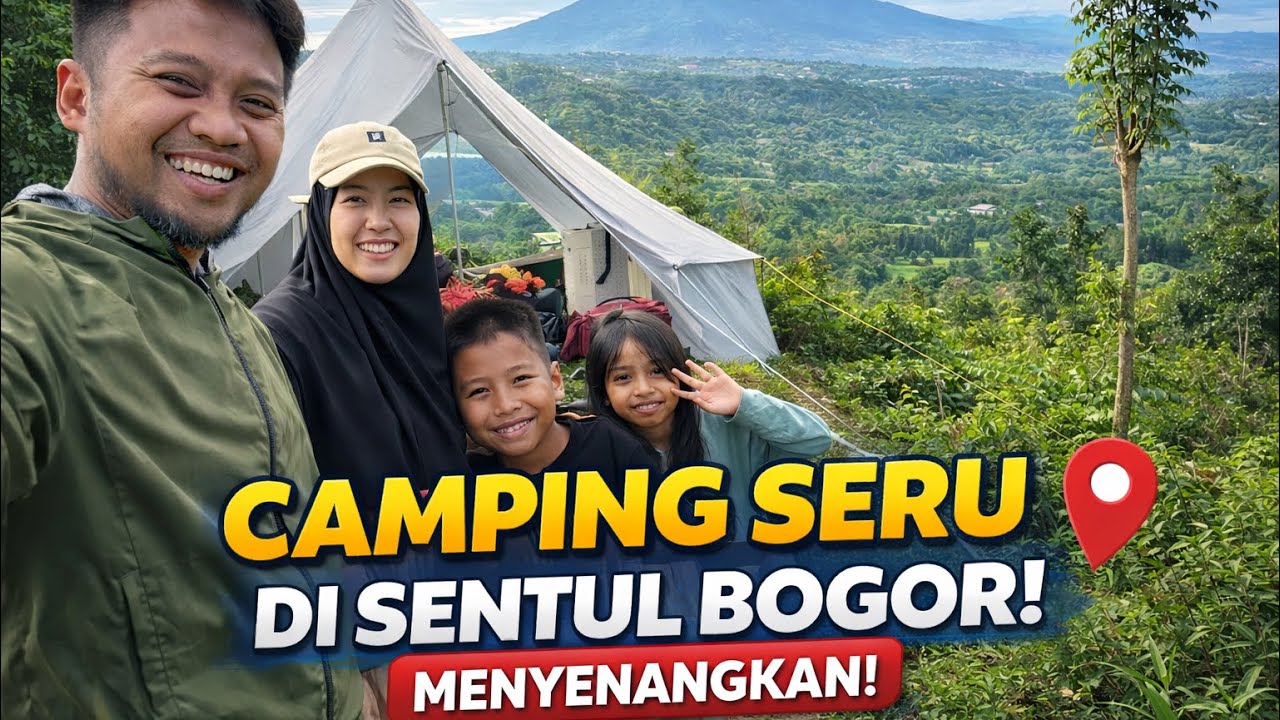 Camping Keluarga di Sentul Bogor | Seru, Menyenangkan & Pemandangan Indah