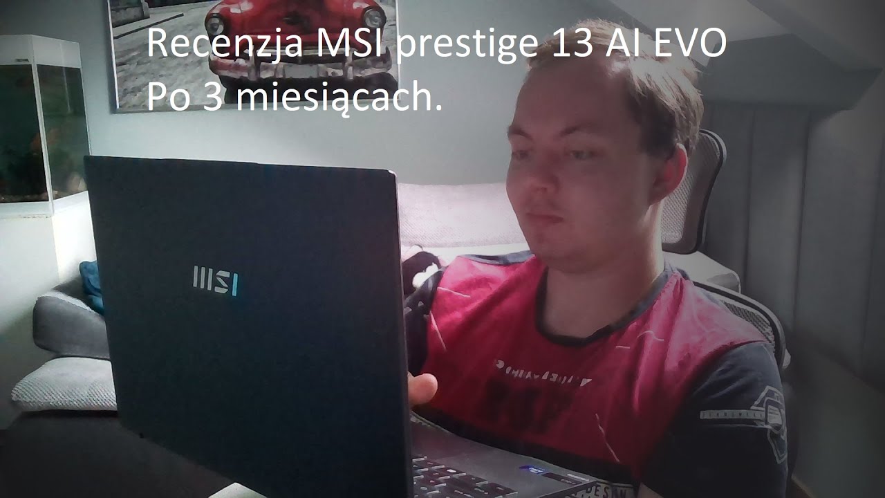 MSI prestige 13 AI EVO- Recenzja po 3 miesiącach intensywnego użytkowania