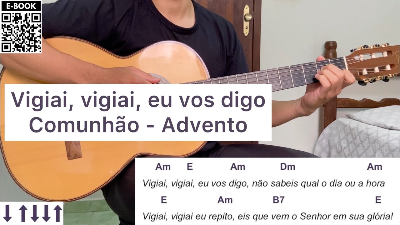 VIGIAI, VIGIAI, EU VOS DIGO (comunhão - ADVENTO) | como tocar no violão [letra e cifra]