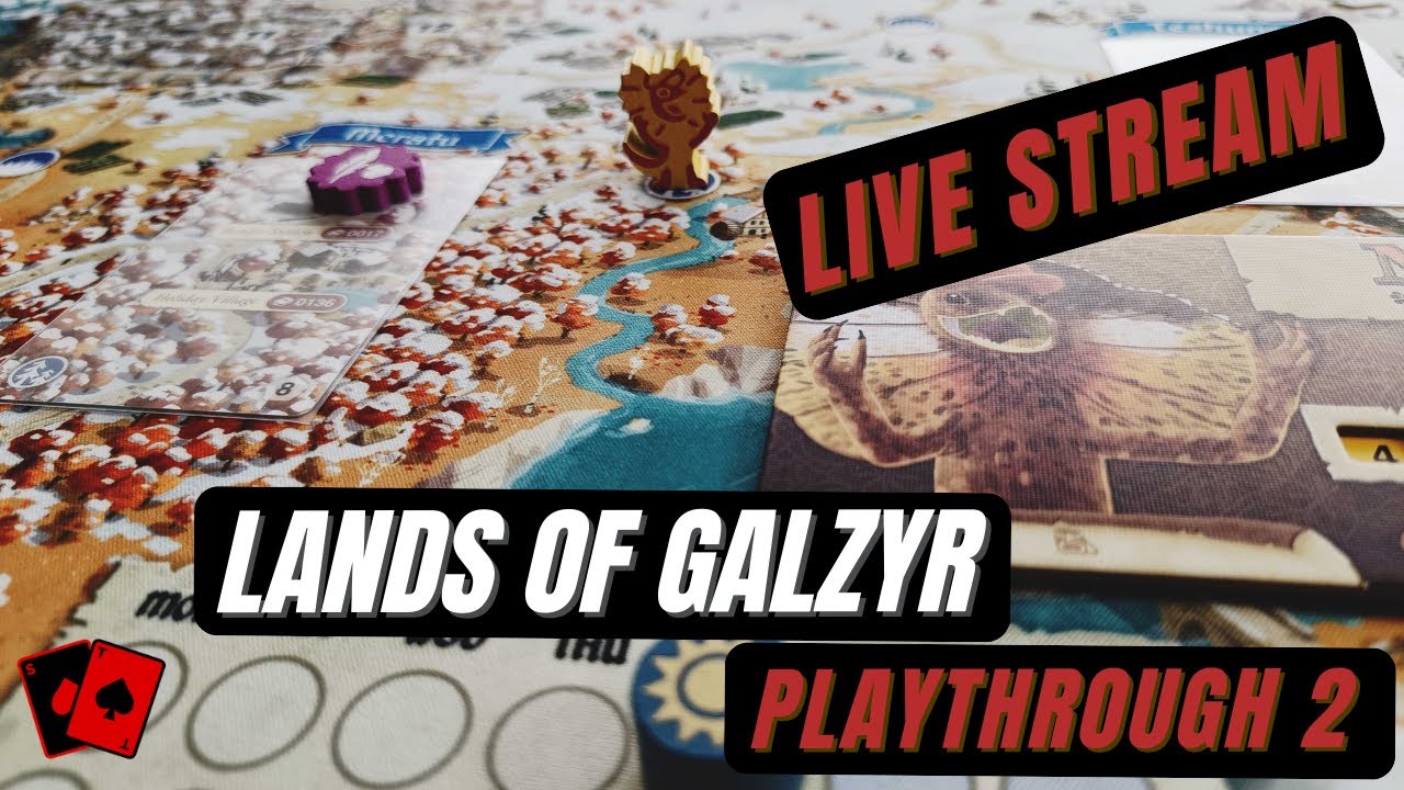 Live Stream - Lands of Galzyr: Playthrough 2