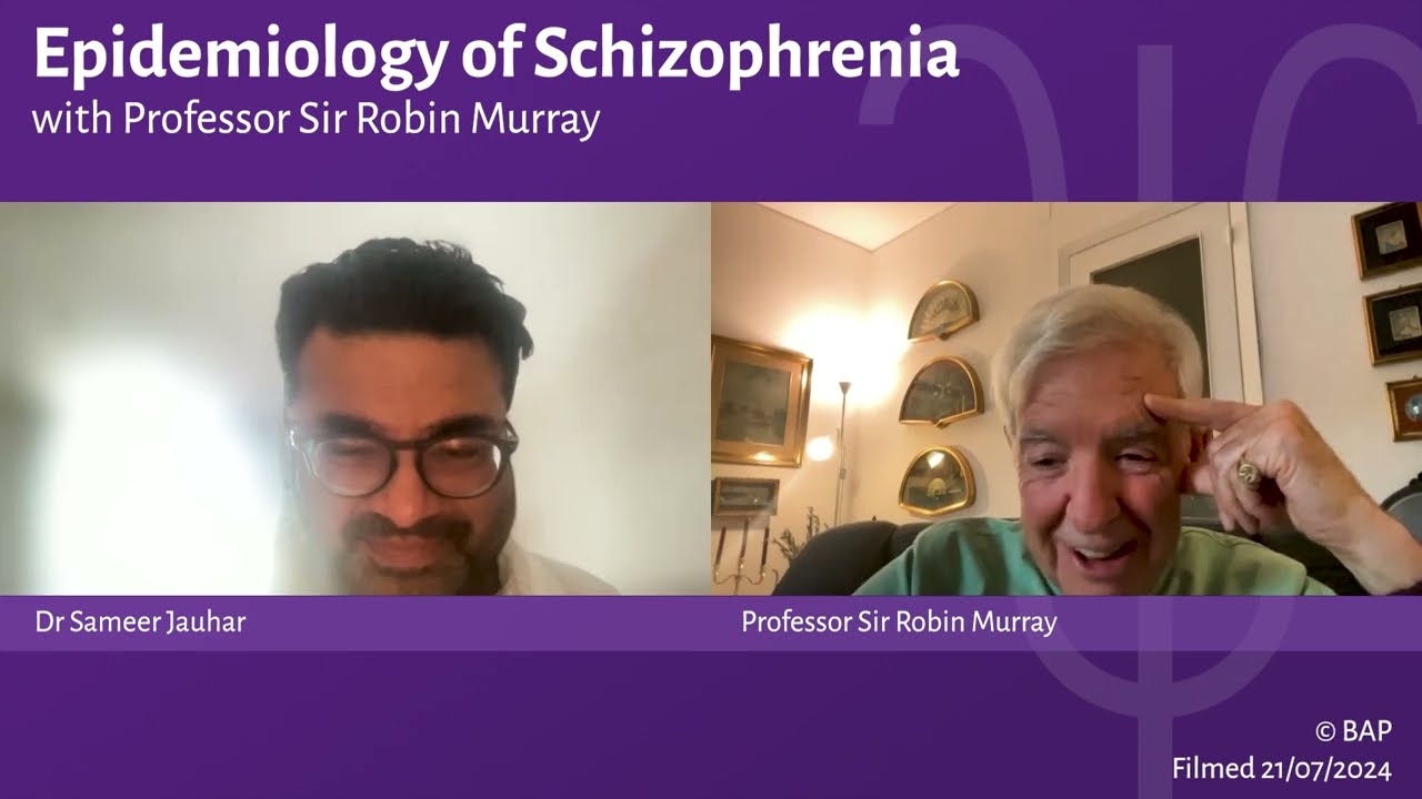 BAP2024 Epidemiology of Schizophrenia Interview with Professor Sir Robin Murray