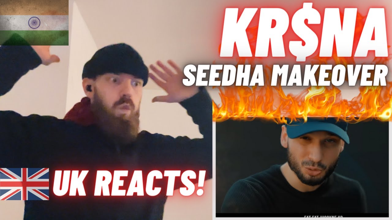 WHO’S HE TALKING TO?! 🇮🇳 KR$NA - SEEDHA MAKEOVER [HYPE UK 🇬🇧 REACTION!]