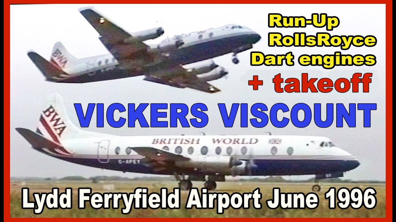 BWA VICKERS VISCOUNT 806 - run up + TAKE OFF in LYDD 1996