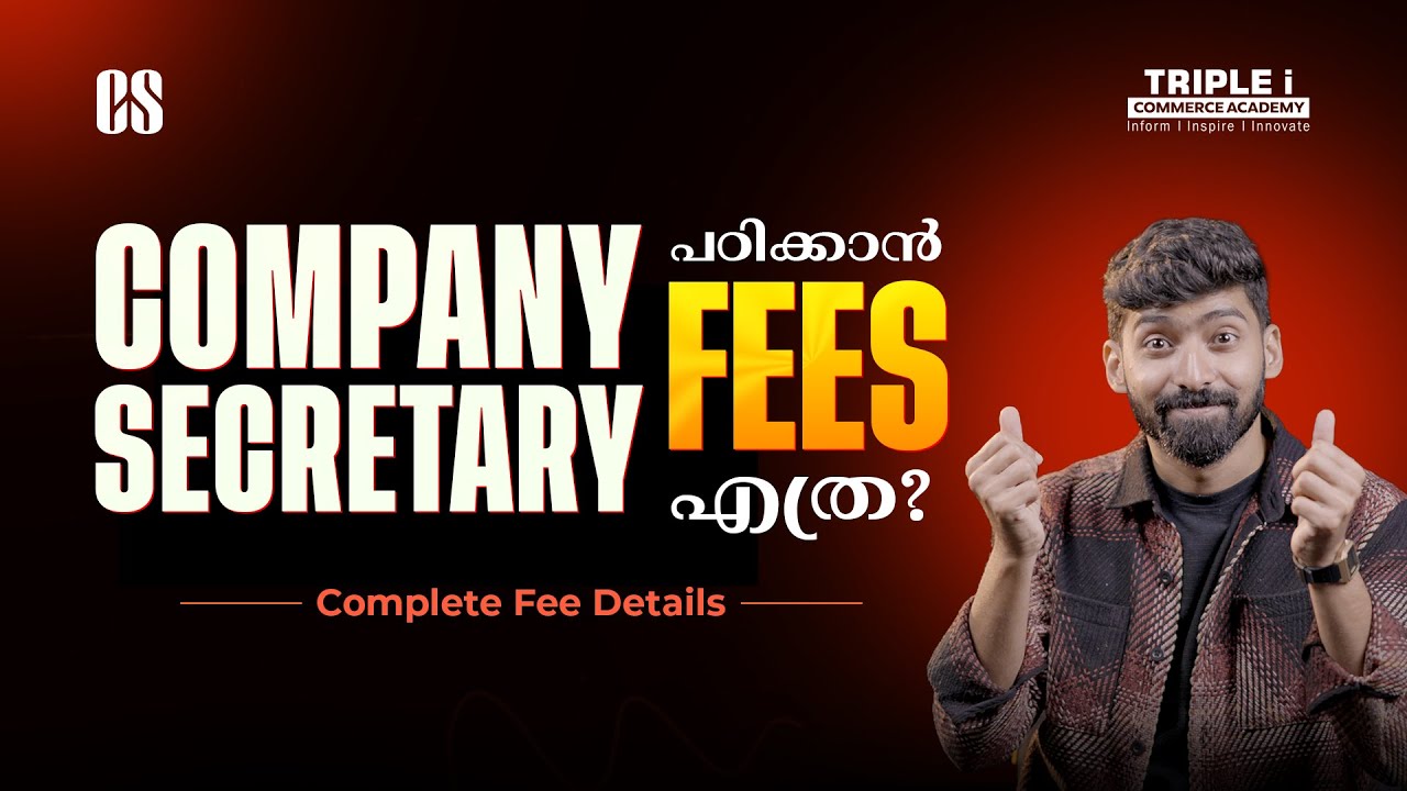 Company Secratary Course Fees 2026 | Registration & Exams Costs Explained | Malayalam | Triple i