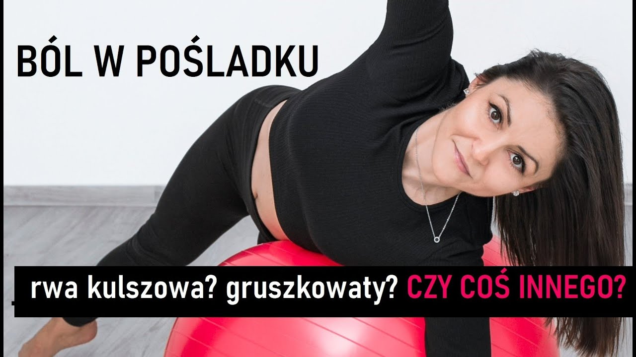 BÓL POŚLADKA - rwa? gruszkowaty? NIE !