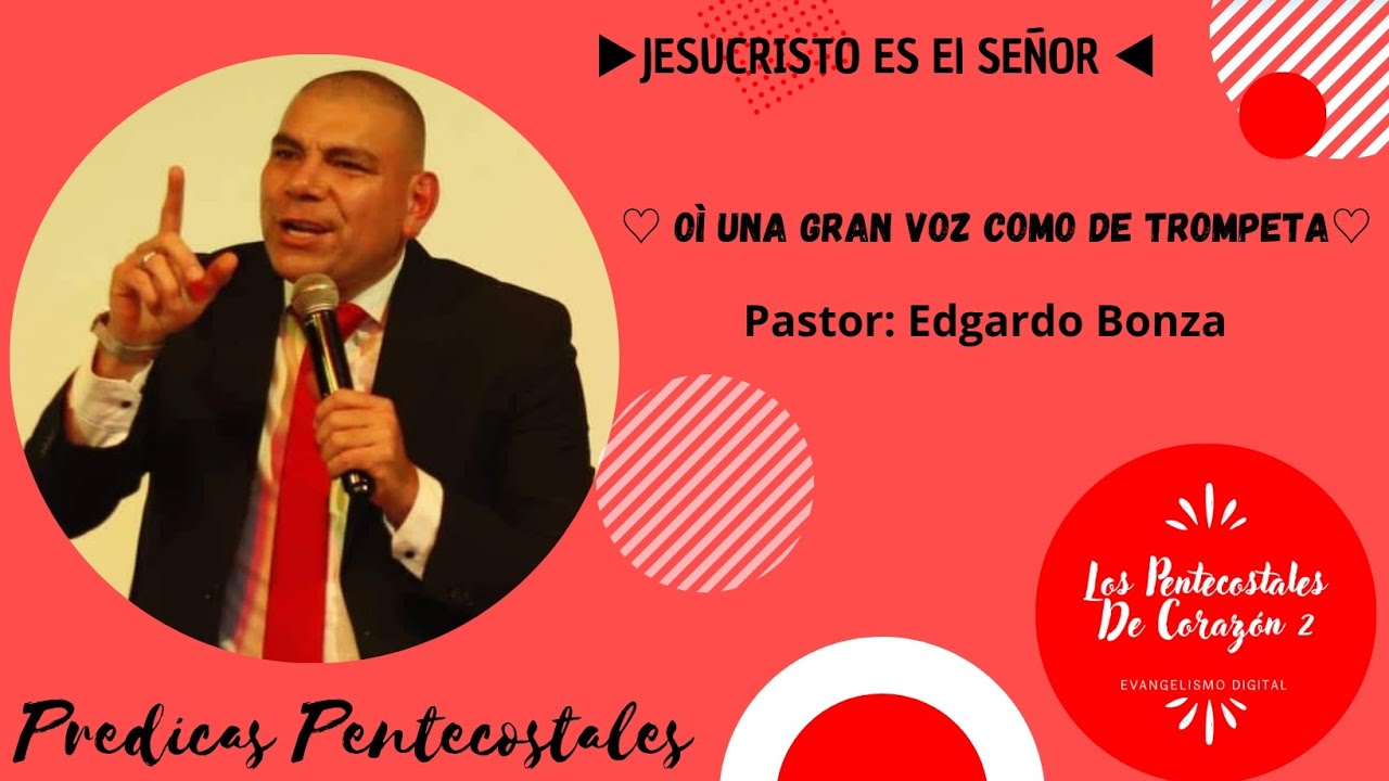 ♡ Oì Una Gran Voz Como De Trompeta ♡Pastor: Edgardo Bonza  👉Predicas IPUC👈